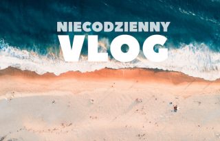 Niecodzienny Vlog