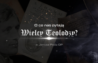 O co nas pytają wielcy teolodzy